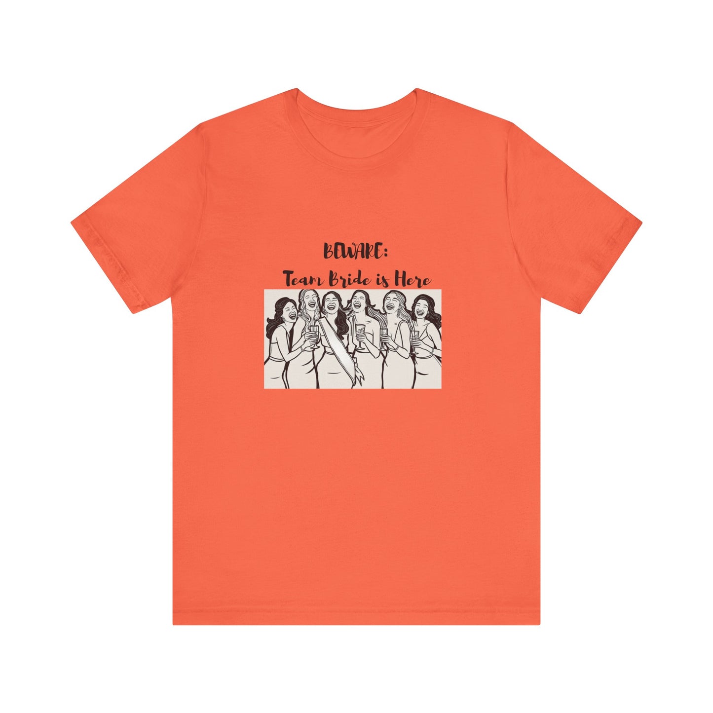 Beware Team Bride Tee