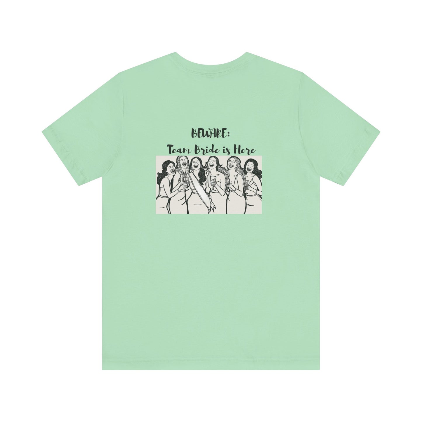 Beware Team Bride Tee
