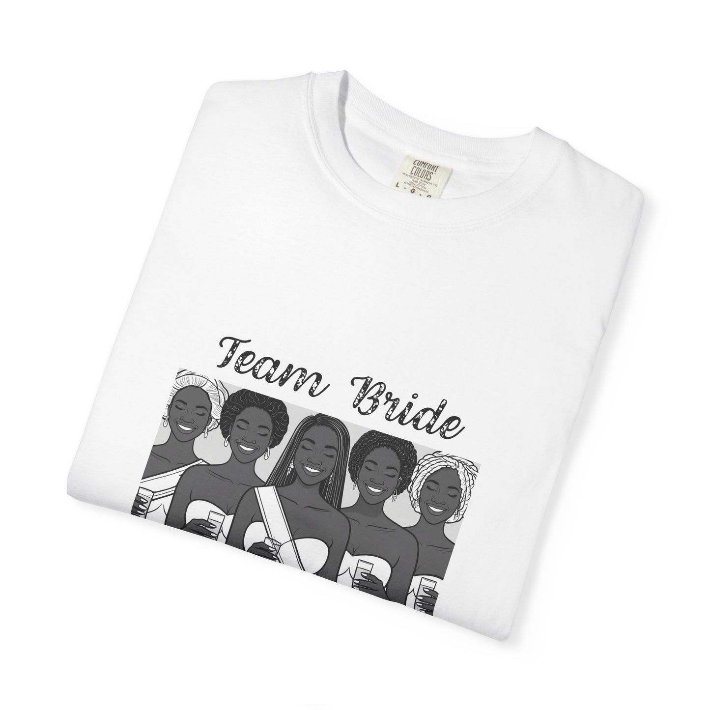 Team Bride T-shirt - Unisex Garment-Dyed