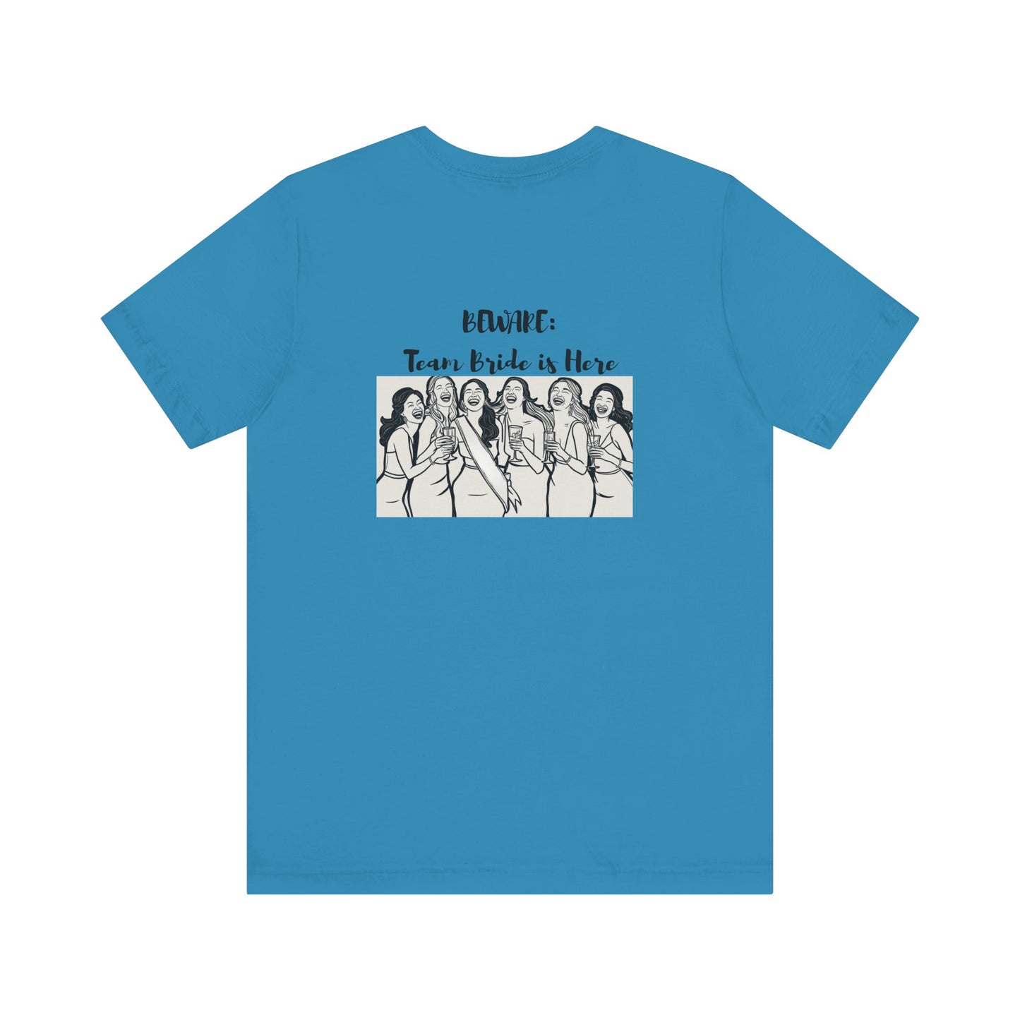 Beware Team Bride Tee