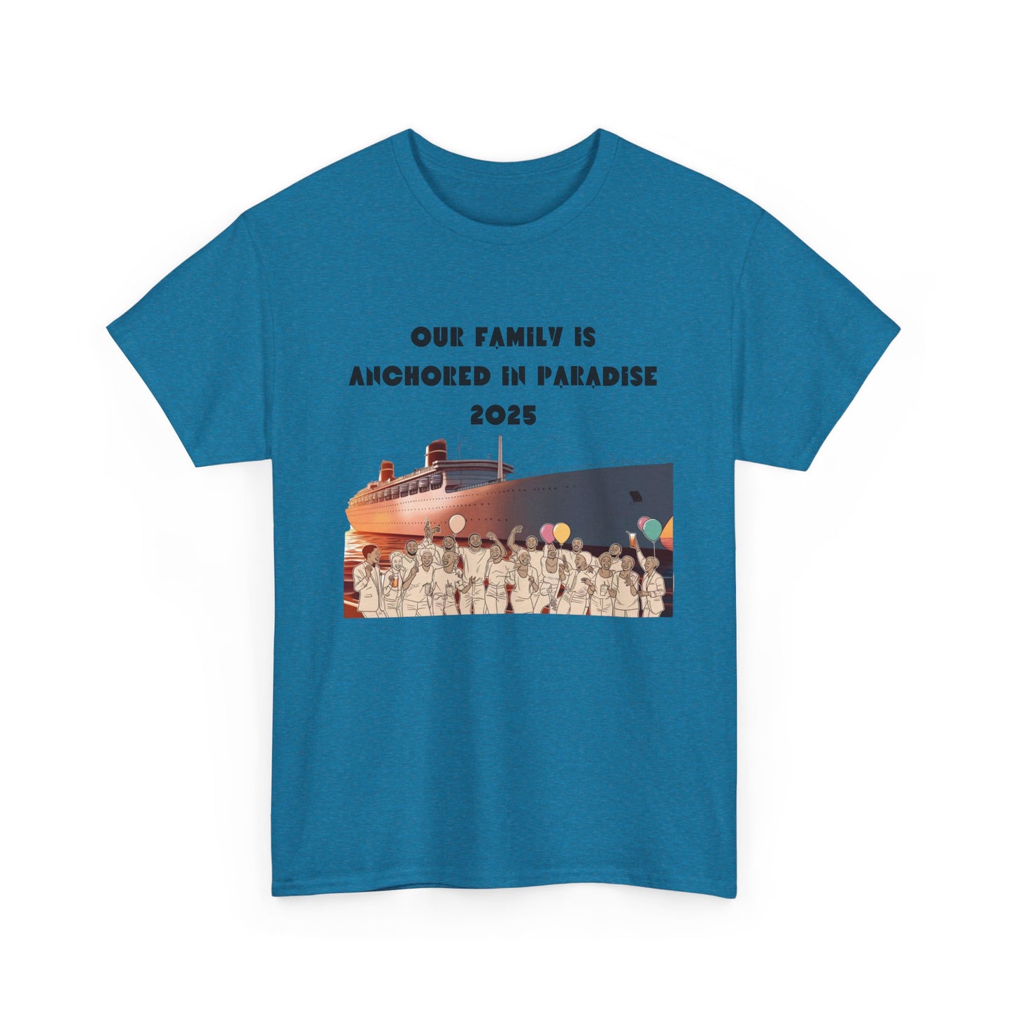 T-Shirt - Family Anchored in Paradise Cruise Unisex Heavy Cotton Tee