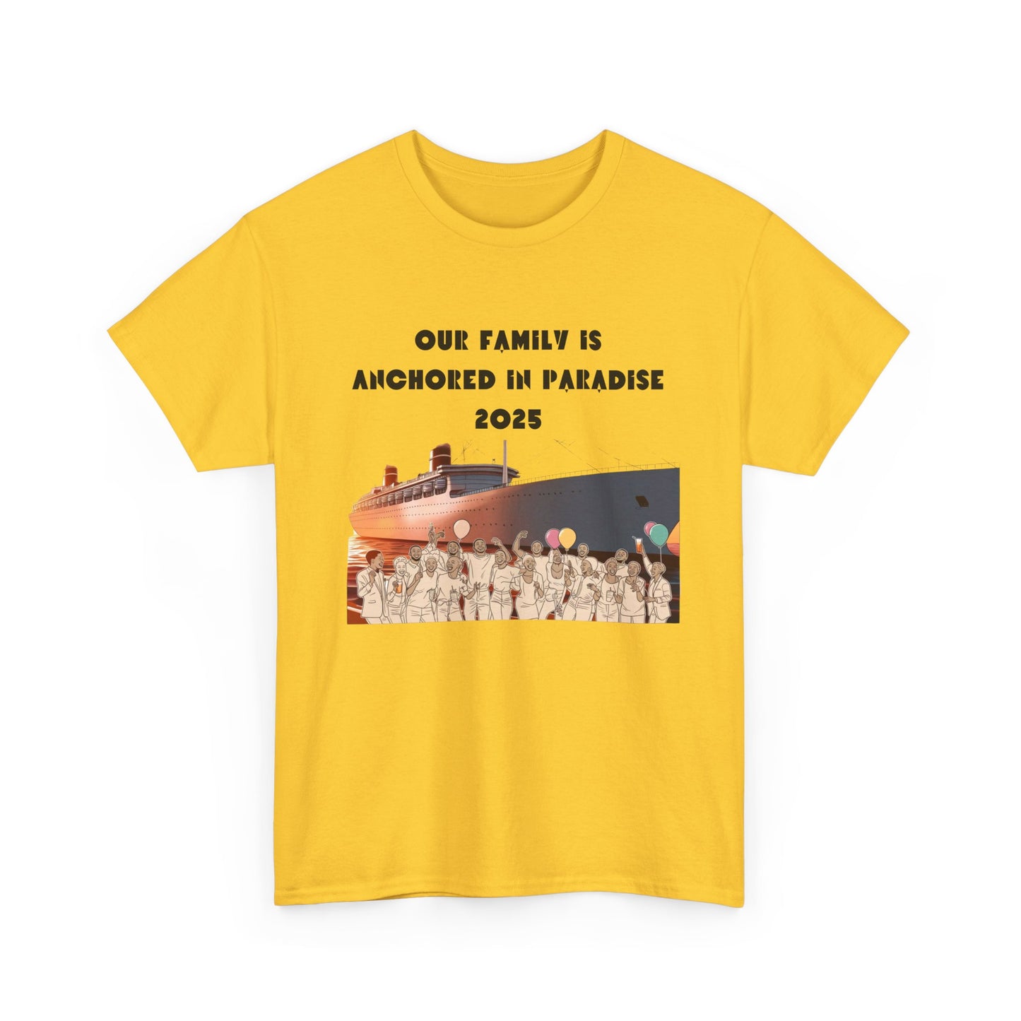 T-Shirt - Family Anchored in Paradise Cruise Unisex Heavy Cotton Tee