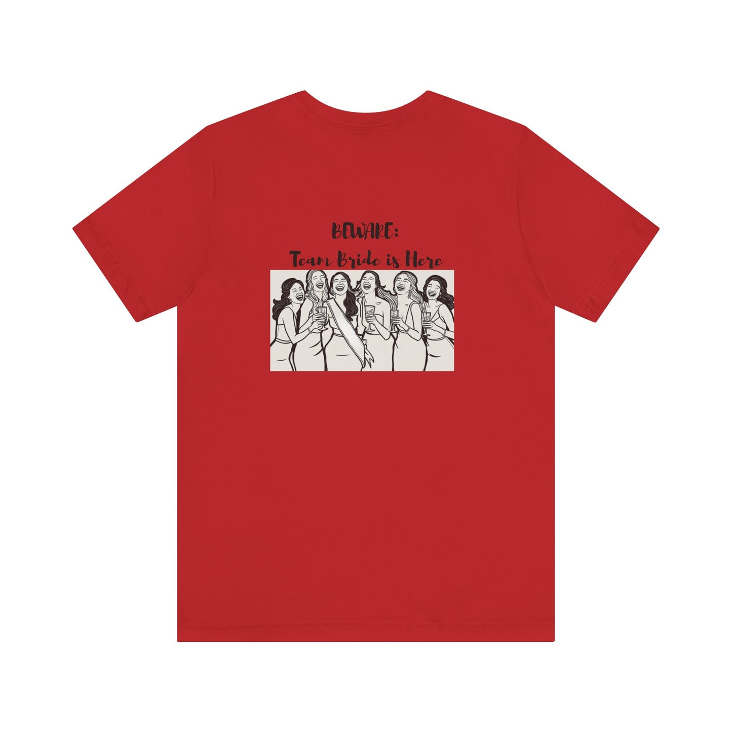 Beware Team Bride Tee