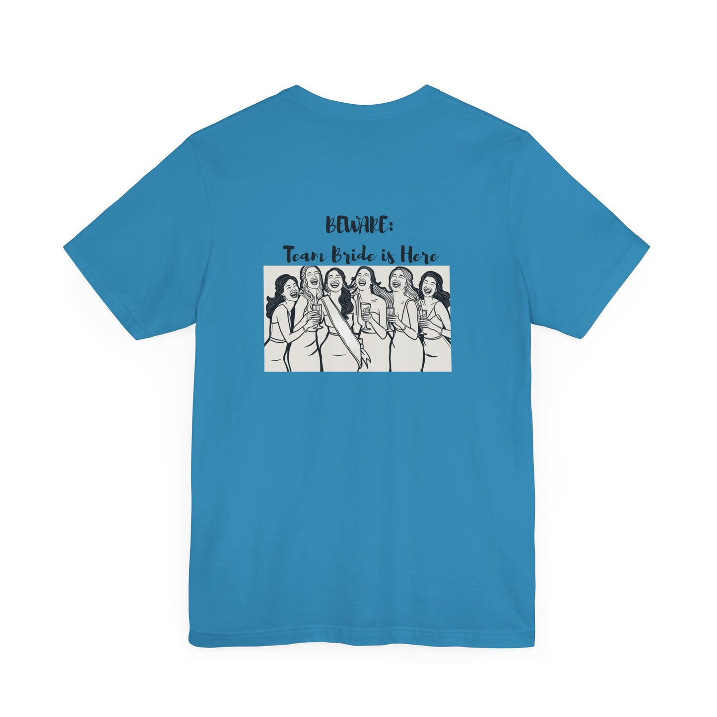 Beware Team Bride Tee