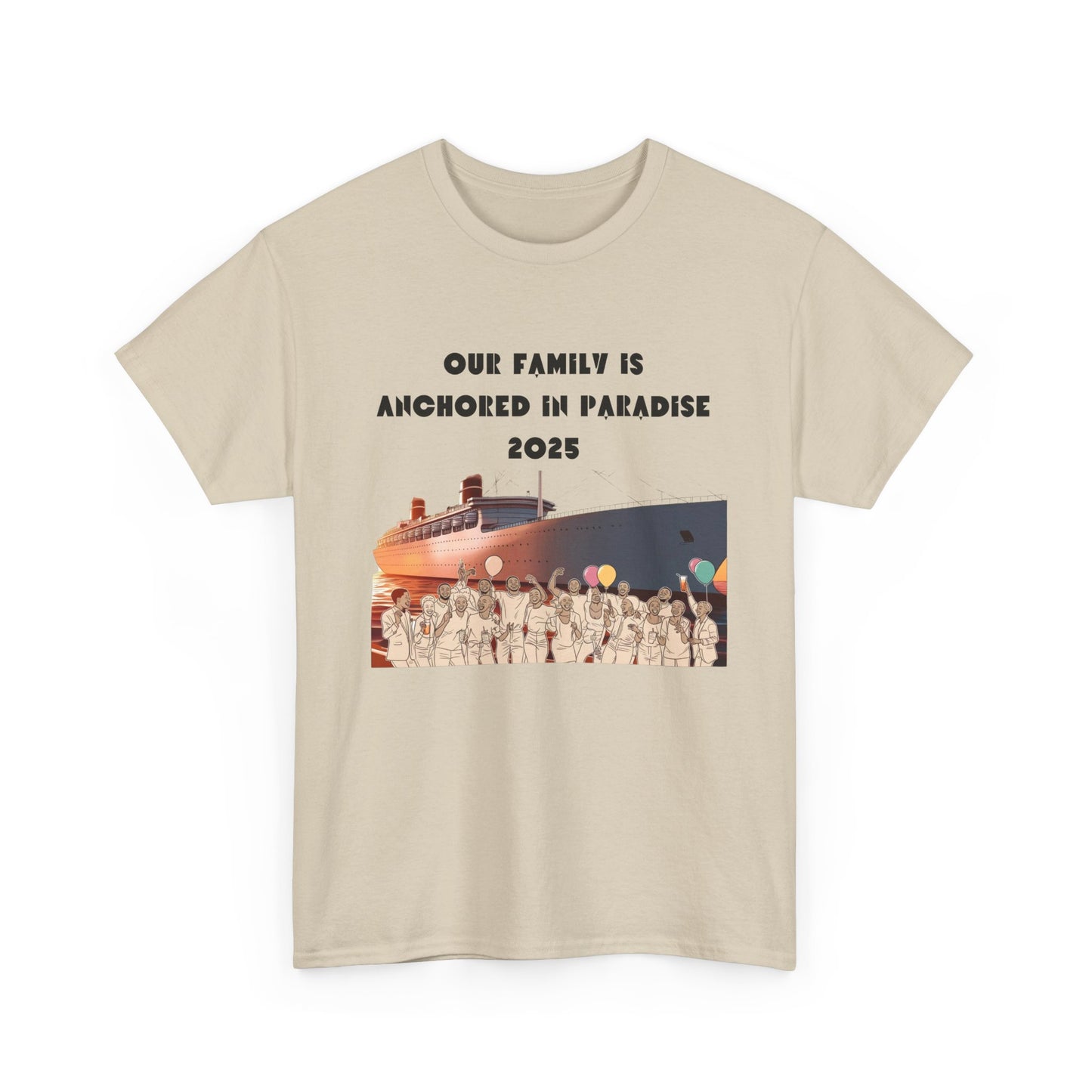 T-Shirt - Family Anchored in Paradise Cruise Unisex Heavy Cotton Tee