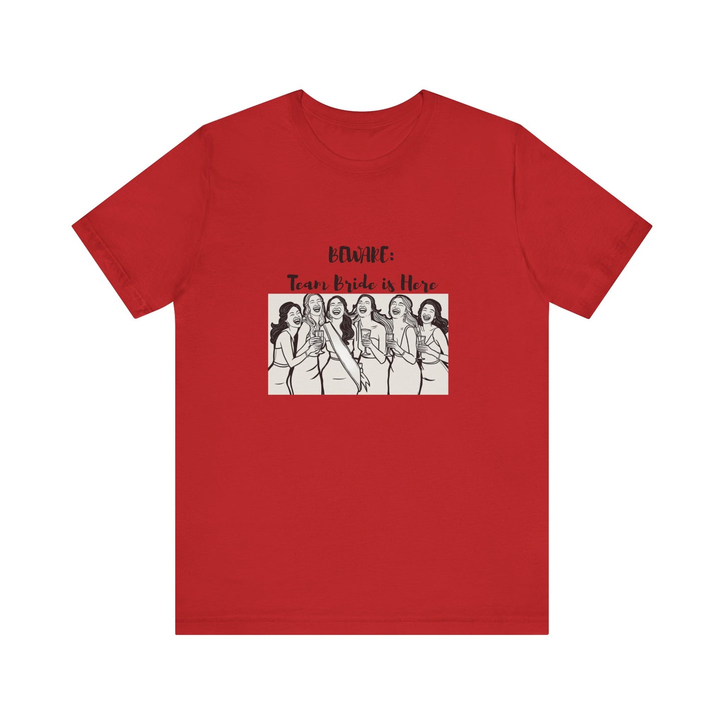 Beware Team Bride Tee